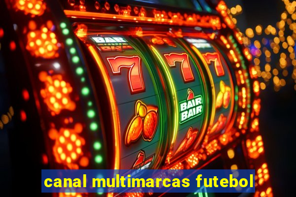 canal multimarcas futebol